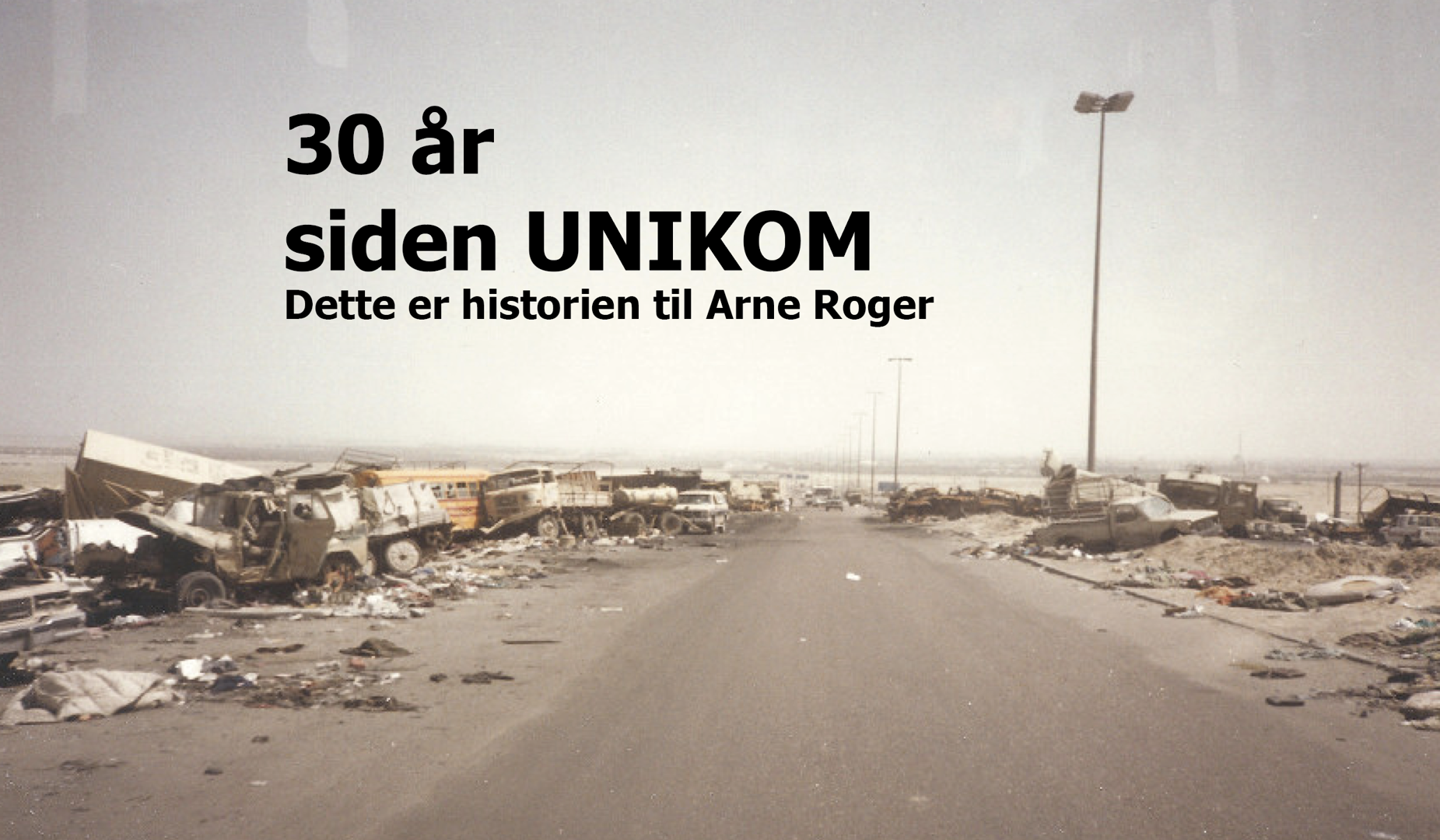 Fra Stryn til Highway of Death med UNIKOM